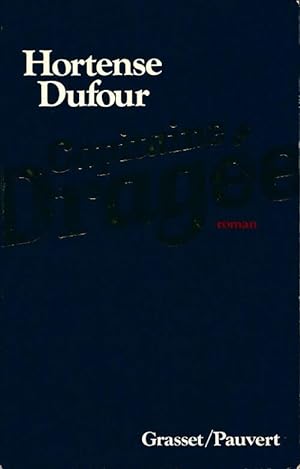 Seller image for Capitaine drag?e - Hortense Dufour for sale by Book Hmisphres