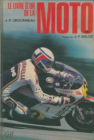 Le livre d'or de la moto 1981 - Jean-Patrick Ordonneau