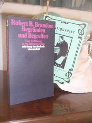 Bild des Verkufers fr Begrnden und Begreifen. Eine Einfhrung in den Inferentialismus. bersetzt von Eva Gilmer. zum Verkauf von Antiquariat Klabund Wien