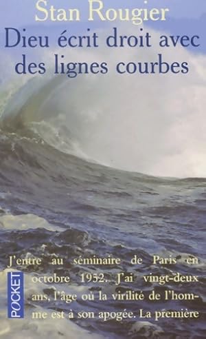 Dieu ?crit droit avec des lignes courbes - Stan Rougier