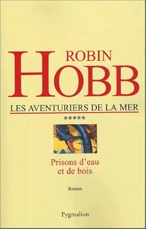 Seller image for Prisons d'eau et de bois - Robin Hobb for sale by Book Hmisphres