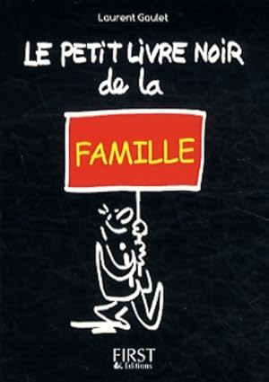 Petit Livre noir de la Famille - Laurent Gaulet