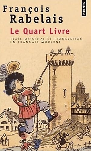 Le Quart Livre - Fran?ois Rabelais