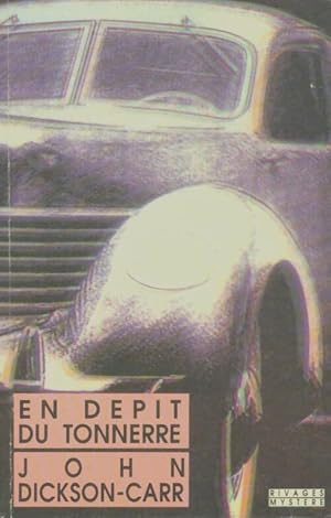 En d?pit du tonnerre - John Dickson Carr