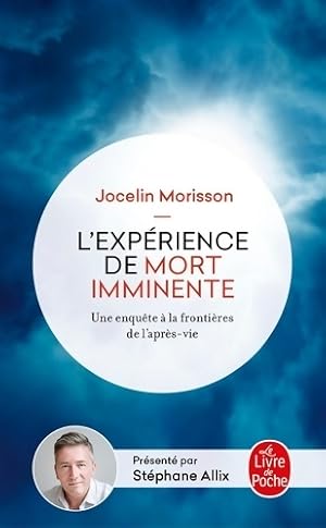 L'Exp?rience de mort imminente - Jocelin Morisson