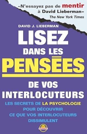 Lisez dans les Pens?es de vos interlocuteurs - David J. Lieberman