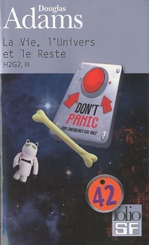 La vie, l'univers et le reste - Douglas Adams