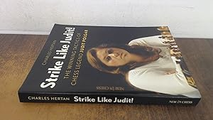 Seller image for Strike Like Judit!: The Winning Tactics of Chess Legend Judit Polgar for sale by BoundlessBookstore