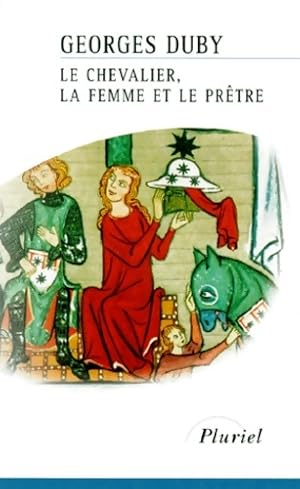 Image du vendeur pour Le Chevalier la Femme et le Pr?tre - Georges Duby mis en vente par Book Hmisphres