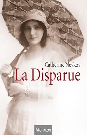 La Disparue - Catherine Neykov