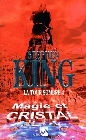 Image du vendeur pour La tour sombre Tome IV : Magie et cristal - Stephen King mis en vente par Book Hmisphres