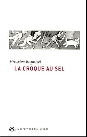 Image du vendeur pour La croque au sel - Maurice Rapha?l mis en vente par Book Hmisphres