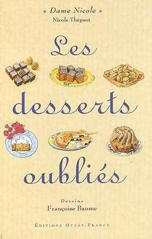 Les desserts oubli s - Nicole Th paut