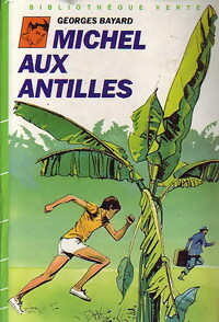 Michel aux Antilles - Georges Bayard