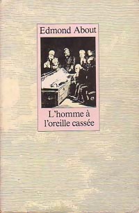 L'homme   l'oreille cass e - Edmond About