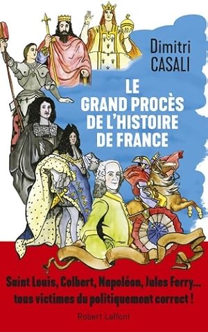 Le Grand proc?s de l'histoire de France - Dimitri Casali