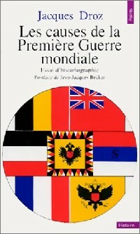 Les causes de la premi?re guerre mondiale - Jacques Droz