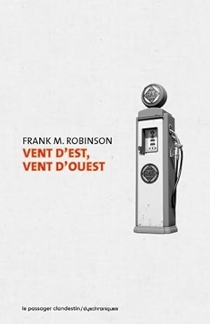 Vent d'est vent d'ouest - Frank-M Robinson