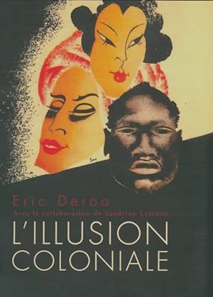Seller image for L'illusion coloniale - Eric Deroo for sale by Book Hmisphres