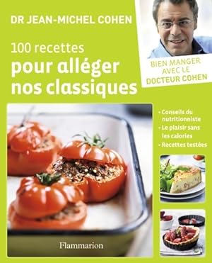 100 recettes pour all?ger nos classiques - Jean-Michel Cohen