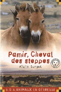 Pamir, cheval des steppes - Alain Surget