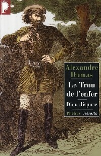 Image du vendeur pour Le trou de l'enfer / Dieu dispose - Alexandre Dumas mis en vente par Book Hmisphres