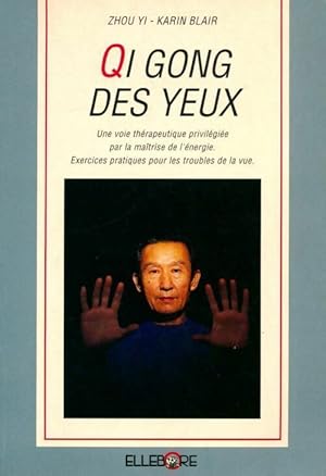 Seller image for Le qi gong des yeux - Zhou Yi for sale by Book Hmisphres