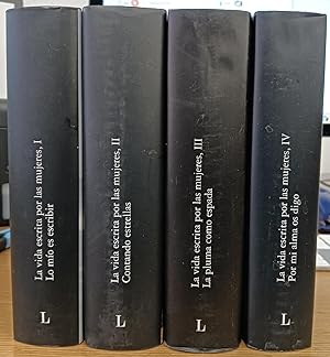 Imagen del vendedor de La vida escrita por las mujeres. Tomos I, II, III y IV . a la venta por Librera Astarloa