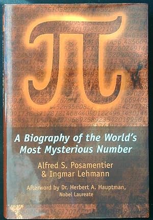 Seller image for Pi: A Biography of the World s Most Mysterious Number for sale by Miliardi di Parole