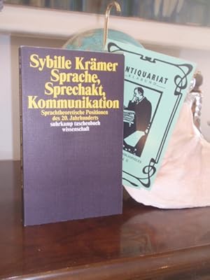 Bild des Verkufers fr Sprache, Sprechakt, Kommunikation. Sprachtheoretische Positionen des 20. Jahrhunderts. zum Verkauf von Antiquariat Klabund Wien