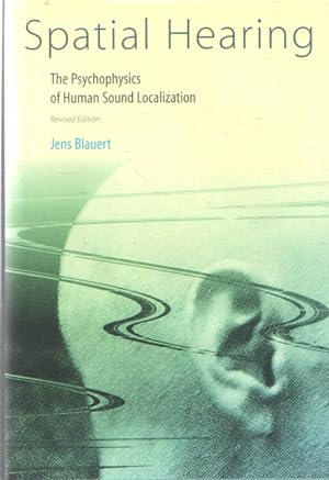 Immagine del venditore per Spatial Hearing: The Psychophysics of Human Sound Localization venduto da Bij tij en ontij ...