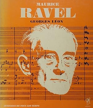 Maurice Ravel (Musiciens de tous les temps)