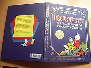 Rupert Bear: A Celebration of Favourite Stories - 100 Years of Rupert Bear 1920-2020.