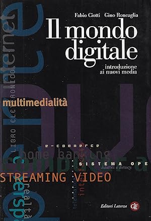 Il mondo digitale. Introduzione ai nuovi media