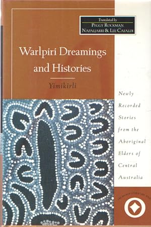 Warlpiri Dreamings and Histories. Translated by Peggy Rockman Napaljarri Y Lee Cataldi
