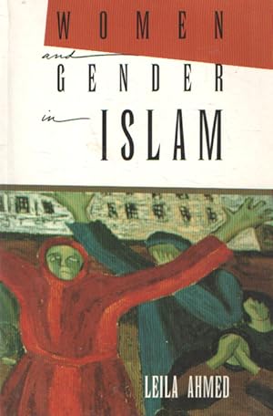 Seller image for Women and Gender in Islam / Historical Roots of a Modern Debate for sale by Bij tij en ontij ...
