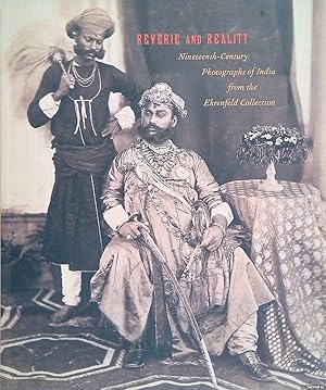 Bild des Verkufers fr Reverie and Reality: Nineteenth-Century Photographs of India from the Ehrenfeld Collection zum Verkauf von Klondyke
