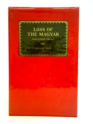 Seller image for Loss Of The Magyar And Other Poems for sale by World of Rare Books