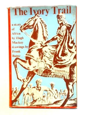 Seller image for The Ivory Trail for sale by World of Rare Books