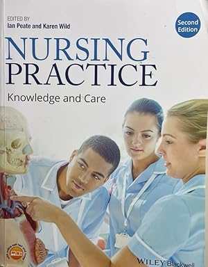 Bild des Verkufers fr Nursing Practice. Knowledge and Care. zum Verkauf von Antiquariat J. Hnteler