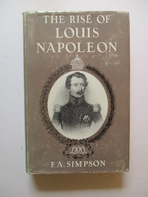 Bild des Verkufers fr The Rise of Louis Napoleon. zum Verkauf von GREENSLEEVES BOOKS