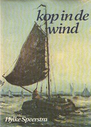 Seller image for Kop in de wind. Schippersverhalen for sale by Bij tij en ontij ...