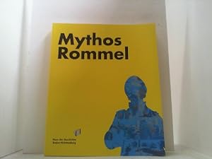 Bild des Verkufers fr Mythos Rommel. Ausstellungskatalog. zum Verkauf von Antiquariat Uwe Berg