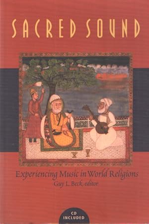 Seller image for Sacred Sound - Experiencing Music in World Religions for sale by Bij tij en ontij ...