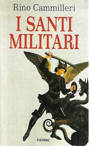 Imagen del vendedor de I Santi militari a la venta por Messinissa libri