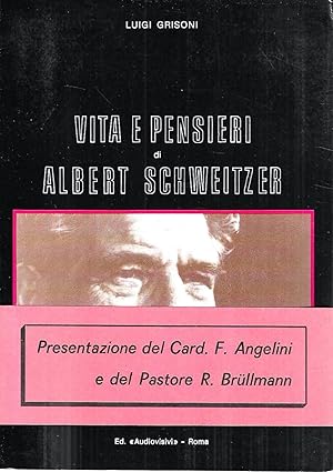 Vita e pensieri di Albert Schweitzer