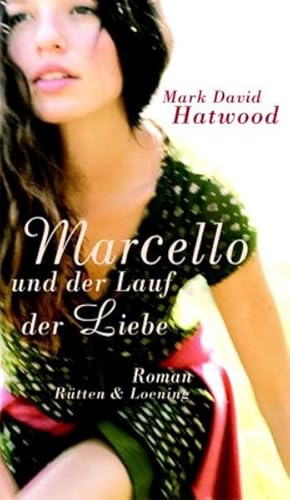 Seller image for Marcello und der Lauf der Liebe: Roman for sale by Gerald Wollermann