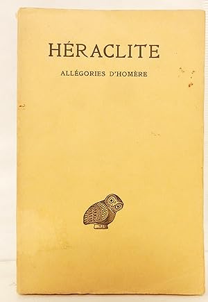 Allégories d'Homère. Texte établi et traduit par Félix Buffière.