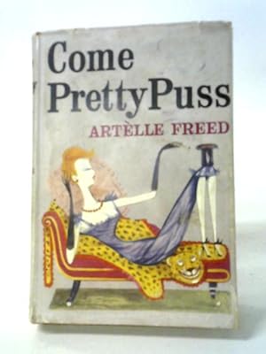 Imagen del vendedor de Come Pretty Puss a la venta por World of Rare Books