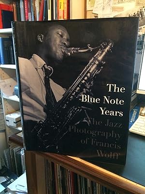 Seller image for The Blue Note Years: The Jazz Photography of Francis Wolff for sale by Dreadnought Books